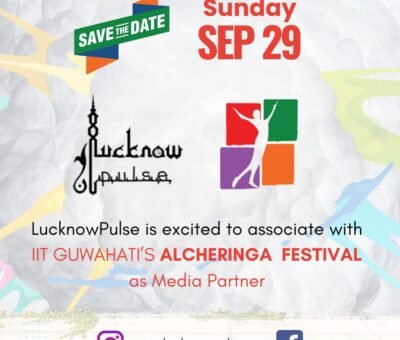 IIT Guwahati Alcheringa Festival 2024 - Lucknow Auditions Media Partner is LucknowPulse